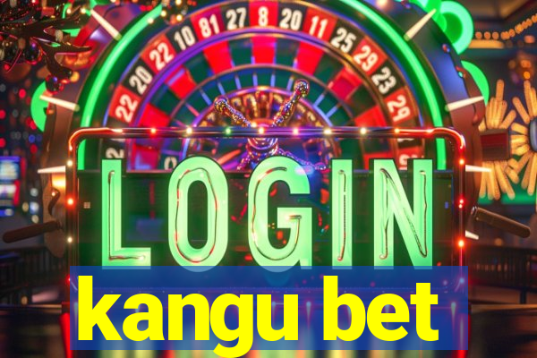 kangu bet